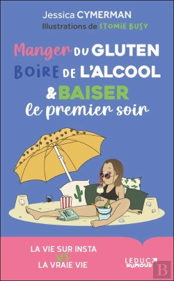 Bertrand.pt - Manger Du Gluten, Boire De L'Alcool Et Baiser Le Premier Soir