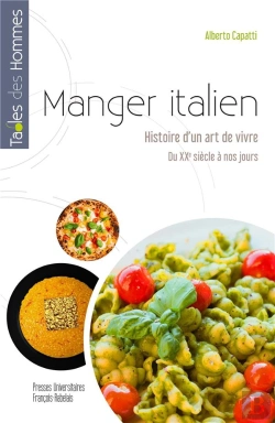 Bertrand.pt - Manger Italien : Histoire D'Un Art De Vivre, Du Xxe Siècle À Nos Jours