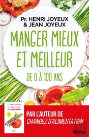 Manger Mieux Et Meilleur De 0 À 100 Ans