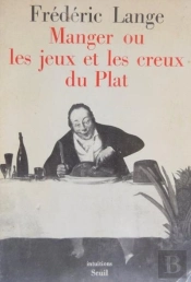 Manger Ou Les Jeux Et Les Creux Du Plat