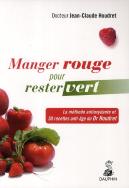 Manger Rouge Pour Rester Vert