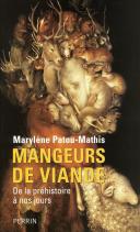 Mangeurs De Viande De La Préhistoire À Nos Jours
