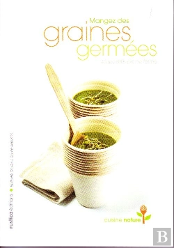 Bertrand.pt - Mangez Des Graines Germées ; 40 Recettes Pleine Forme