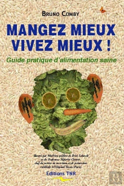 Bertrand.pt - Mangez Mieux, Vivez Mieux ! Guide Pratique D'Alimentation Saine