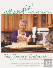 Mangia With Micheline The Journey Continues...