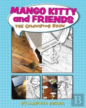 Mango Kitty And Friends: The Colouring B