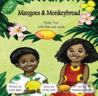 Mangoes & Monkeybread; Fruity Fun With Ella & Louis In The Gambia