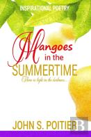 Mangoes In The Summertime