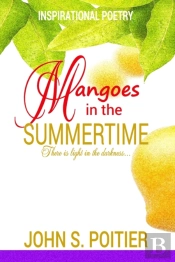 Mangoes In The Summertime