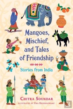 Bertrand.pt - Mangoes, Mischief, And Tales Of Friendship: Stories From India