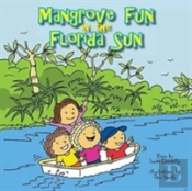 Mangrove Fun In The Florida Sun