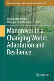Mangroves In A Changing World: Adaptation And Resilience