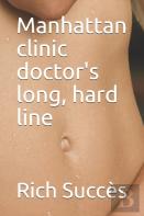 Manhattan Clinic Doctor'S Long, Hard Line