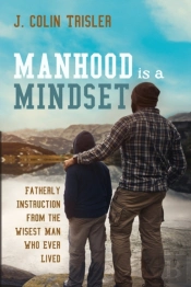 Manhood Is A Mindset