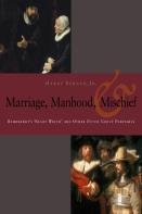 Manhood, Marriage, And Mischief