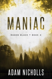 Maniac: A Serial Killer Crime Novel  Lar