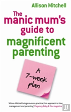 Bertrand.pt - Manic Mums Guide To Magnificent Parenting