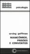 Manicómios, Prisões e Conventos