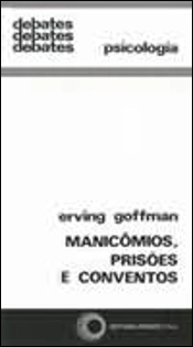 Manicómios, Prisões e Conventos