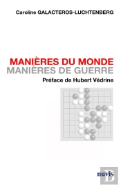 Manières De Guerre, Manières Du Monde