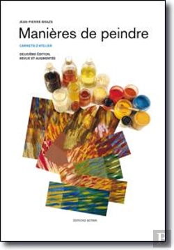 Bertrand.pt - Manières De Peindre - Deuxième Édition Revue Et Augmentée : Carnets D'Atelier