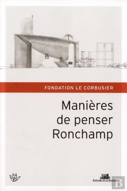 Bertrand.pt - Manières De Penser Ronchamp ; Hommage À Michel Kagan