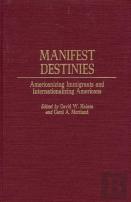 Manifest Destinies