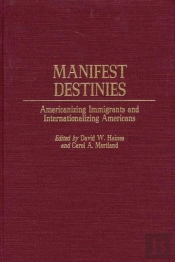 Manifest Destinies