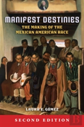Manifest Destinies, Second Edition