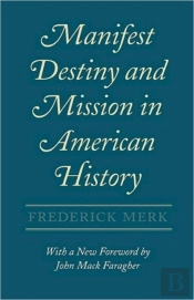 Manifest Destiny And Mission In American History