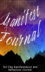 Manifest Journal - 120 Day Reflections,