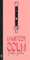 Manifest Scum