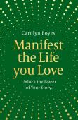 Manifest The Life You Love