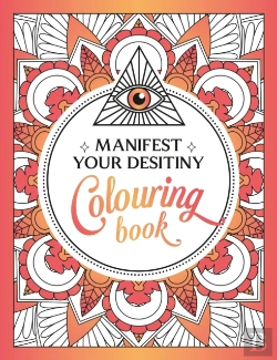 Bertrand.pt - Manifest Your Destiny Colouring Book