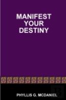 Manifest Your Destiny