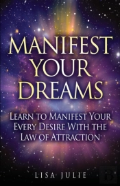 Manifest Your Dreams
