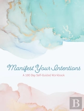 Manifest Your Intentions