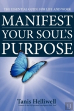Bertrand.pt - Manifest Your Soul'S Purpose: The Essential Guide For Life And Work