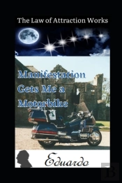 Manifestation Gets Me A Motorbike