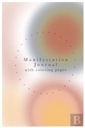 Manifestation Journal With Coloring Pages - Productivity Journal