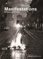 Manifestations, Bordeaux 2018-2021