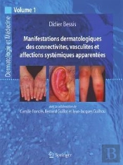Manifestations Dermatologiques De Collectivites, Vasculites Et Affections Systémiques Apparentées