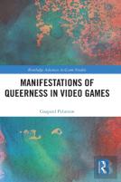 Manifestations Of Queerness In Video Games