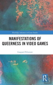 Manifestations Of Queerness In Video Games