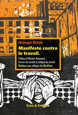 Bertrand.pt - Manifeste Contre Le Travail ; Terreur Du Travail Et Critique Du Travail