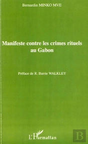 Manifeste Contre Les Crimes Rituels Au Gabon