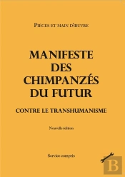 Manifeste Des Chimpanzés Du Futur Contre Le Transhumanisme