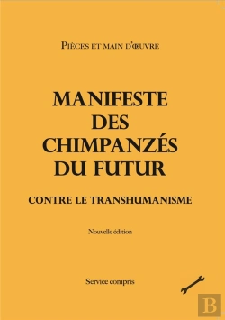 Bertrand.pt - Manifeste Des Chimpanzés Du Futur Contre Le Transhumanisme