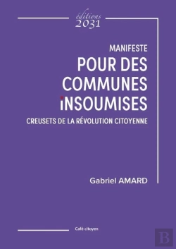 Bertrand.pt - Manifeste Pour Des Communes Insoumises, Creusets De La Révolution Citoyenne