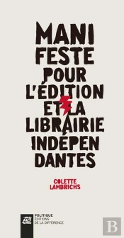 Manifeste Pour L'Édition Et La Librairie Indépendante